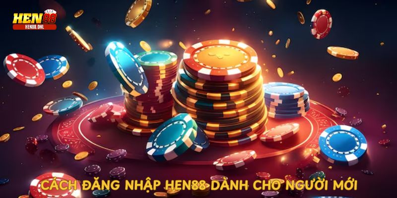 Mẹo bảo mật khi đăng nhập Hen88