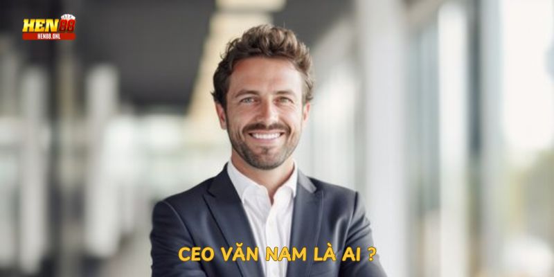 ceo-van-nam-la-ai